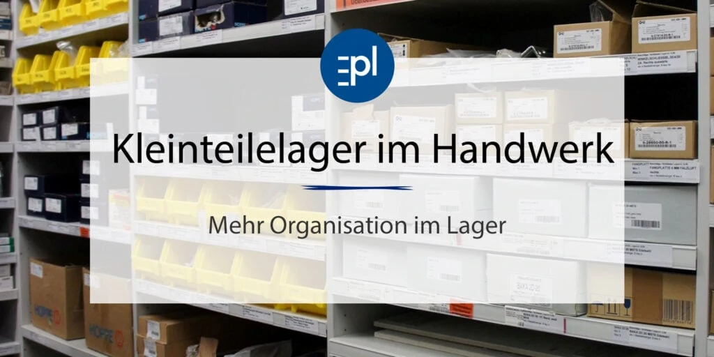 Kleinteilelager im Handwerk